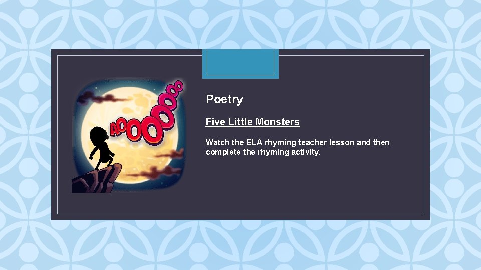 Poetry Five Little Monsters C Watch the ELA rhyming teacher lesson and then complete
