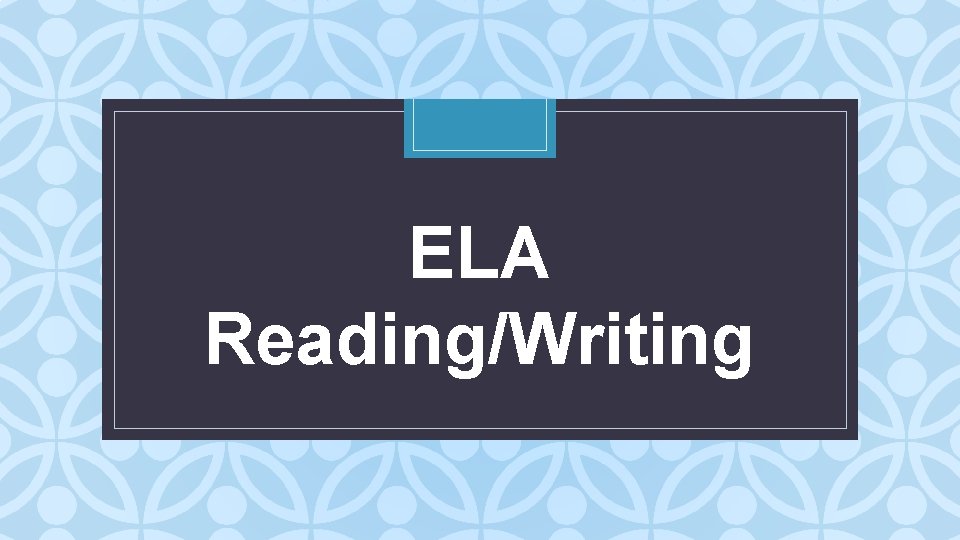 ELA Reading/Writing C 