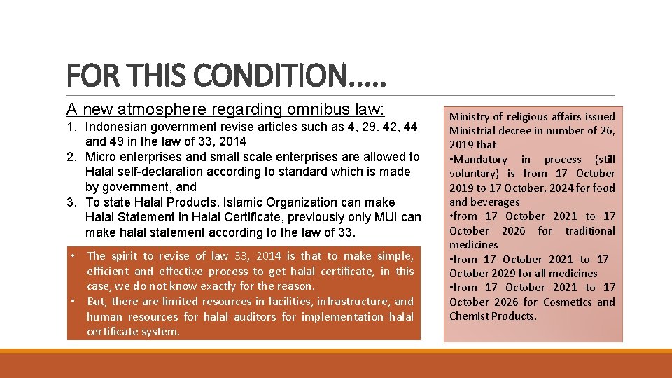 FOR THIS CONDITION. . . A new atmosphere regarding omnibus law: 1. Indonesian government FOR THIS CONDITION. . . A new atmosphere regarding omnibus law: 1. Indonesian government