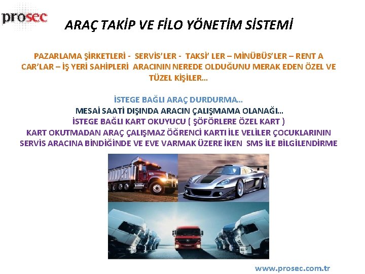 ARAÇ TAKİP VE FİLO YÖNETİM SİSTEMİ PAZARLAMA ŞİRKETLERİ - SERVİS’LER - TAKSİ’ LER –