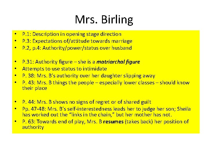 Mrs. Birling • P. 1: Description in opening stage direction • P. 3: Expectations