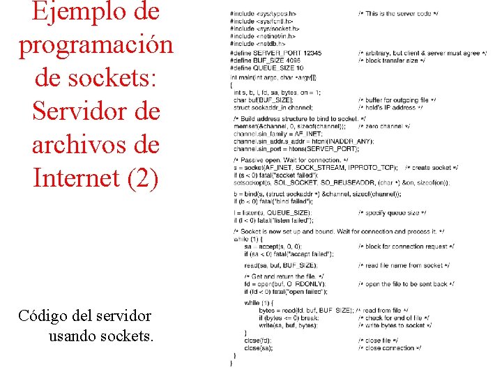 Ejemplo de programación de sockets: Servidor de archivos de Internet (2) Código del servidor