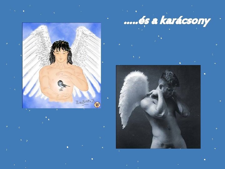 …. . és a karácsony 