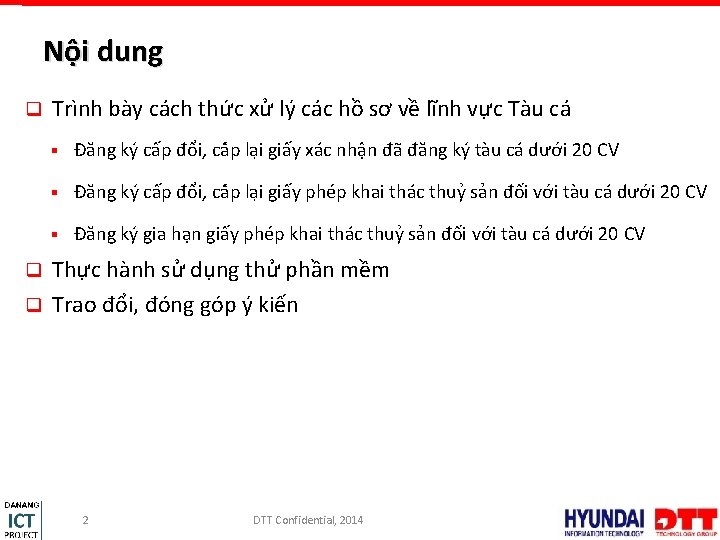 Nội dung q Trình bày cách thức xử lý các hồ sơ về lĩnh