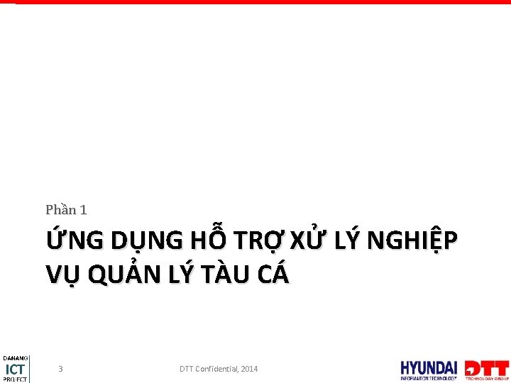 Phần 1 ỨNG DỤNG HỖ TRỢ XỬ LÝ NGHIỆP VỤ QUẢN LÝ TÀU CÁ