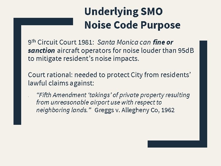 Underlying SMO Noise Code Purpose 9 th Circuit Court 1981: Santa Monica can fine Underlying SMO Noise Code Purpose 9 th Circuit Court 1981: Santa Monica can fine