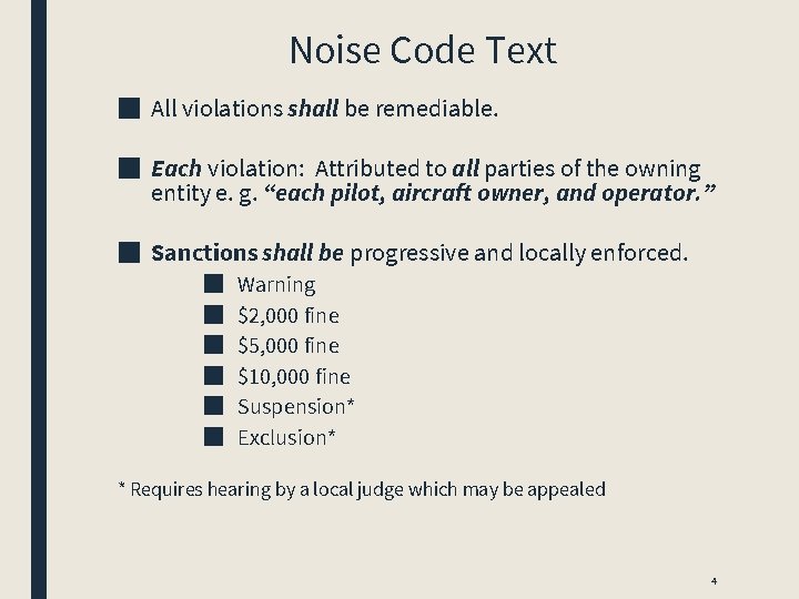 Noise Code Text ■ All violations shall be remediable. ■ Each violation: Attributed to Noise Code Text ■ All violations shall be remediable. ■ Each violation: Attributed to