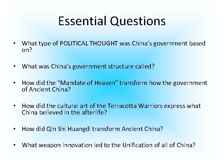 Essential Questions • What type of POLITICAL THOUGHT was China’s government based on? •