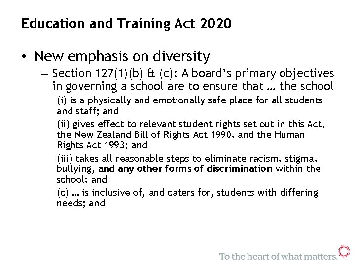 Education and Training Act 2020 • New emphasis on diversity – Section 127(1)(b) &