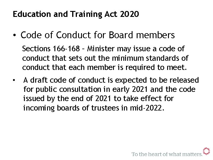 Education and Training Act 2020 • Code of Conduct for Board members Sections 166
