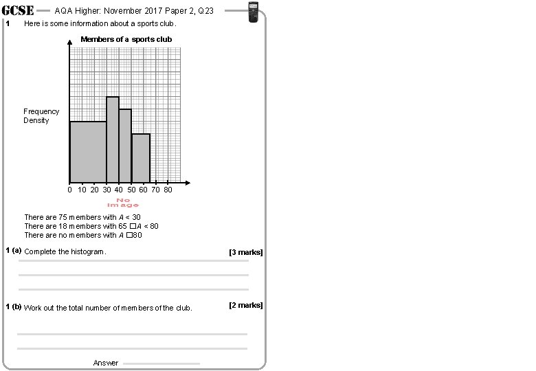 AQA Higher: November 2017 Paper 2, Q 23 1 Here is some information about