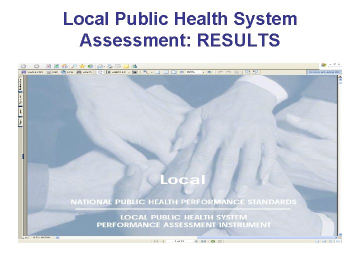 Local Public Health System Assessment: RESULTS 