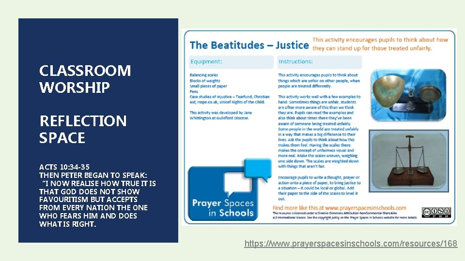 CLASSROOM WORSHIP REFLECTION SPACE ACTS 10: 34 -35 THEN PETER BEGAN TO SPEAK: “I