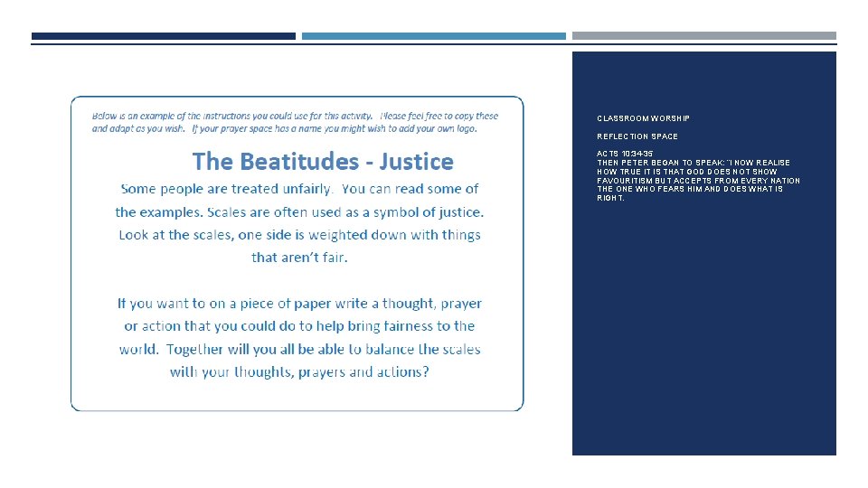 CLASSROOM WORSHIP REFLECTION SPACE ACTS 10: 34 -35 THEN PETER BEGAN TO SPEAK: “I