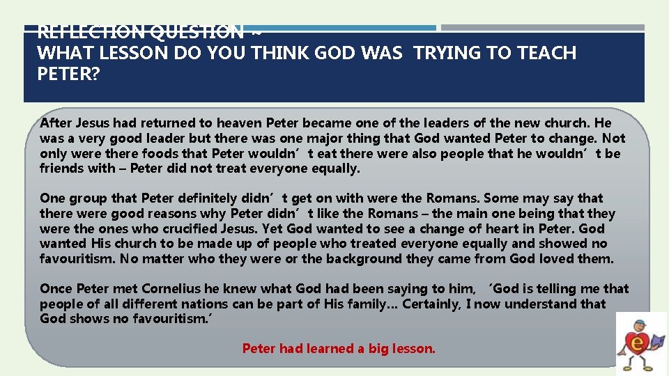 REFLECTION QUESTION ~ WHAT LESSON DO YOU THINK GOD WAS TRYING TO TEACH PETER?