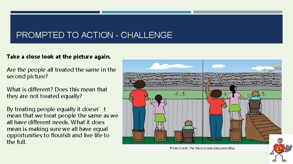 PROMPTED TO ACTION - CHALLENGE Take a close look at the picture again. Are