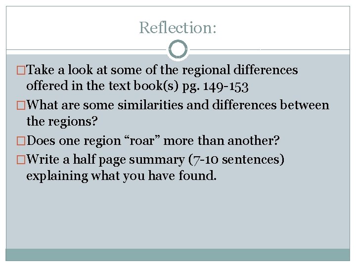 Reflection: �Take a look at some of the regional differences offered in the text