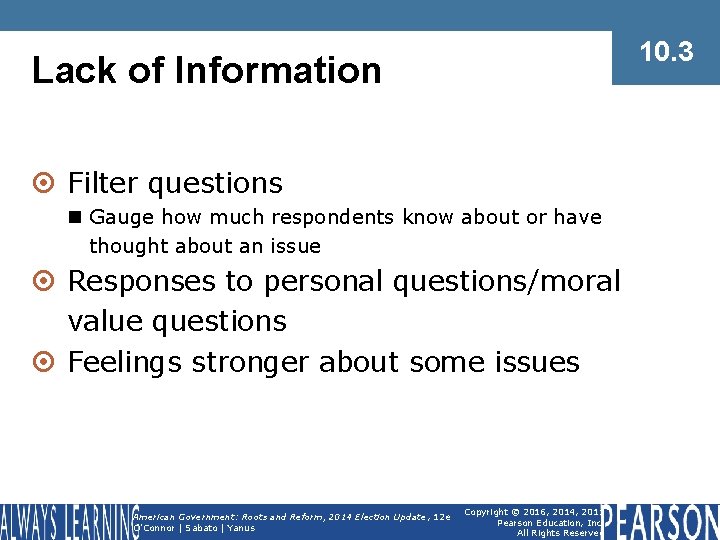 10. 3 Lack of Information ¤ Filter questions n Gauge how much respondents know