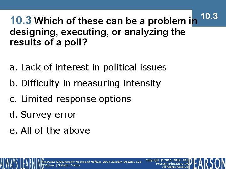 10. 3 Which of these can be a problem in designing, executing, or analyzing