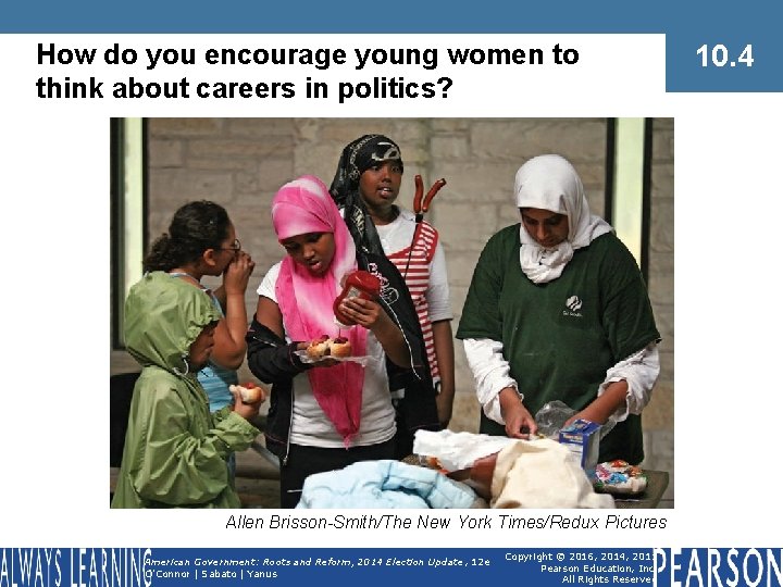 How do you encourage young women to think about careers in politics? Allen Brisson-Smith/The