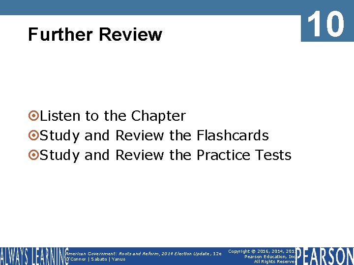 10 Further Review ¤Listen to the Chapter ¤Study and Review the Flashcards ¤Study and