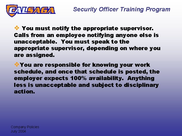 Security Officer Training Program v You must notify the appropriate supervisor. Calls from an