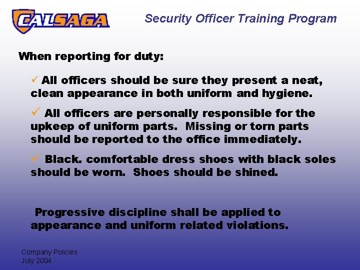 Security Officer Training Program When reporting for duty: ü All officers should be sure