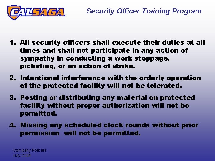 Security Officer Training Program 1. All security officers shall execute their duties at all