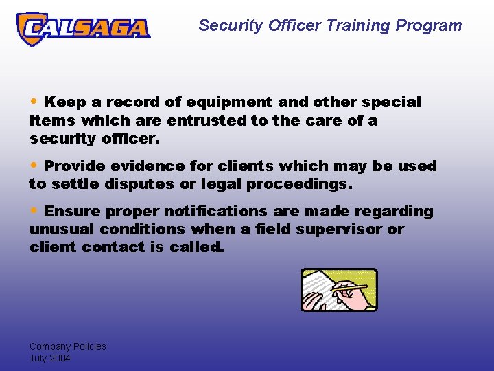 Security Officer Training Program • Keep a record of equipment and other special items