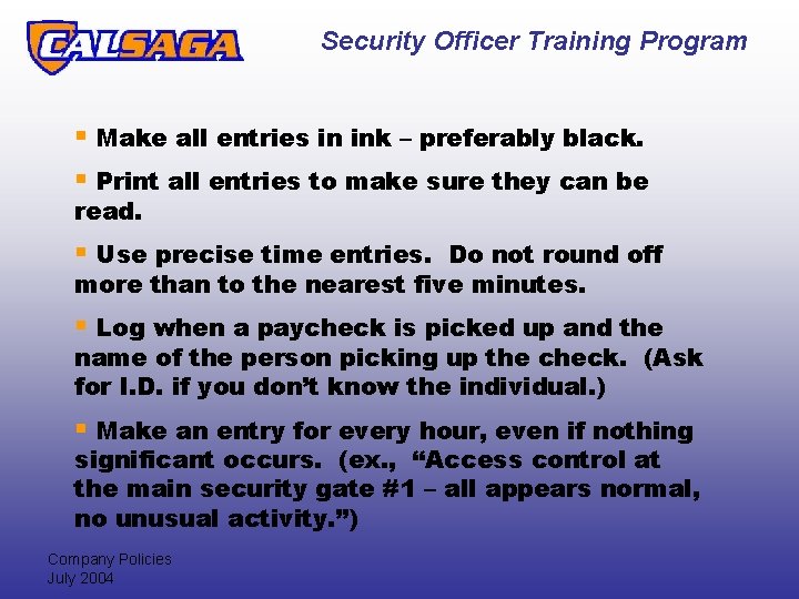 Security Officer Training Program § Make all entries in ink – preferably black. §