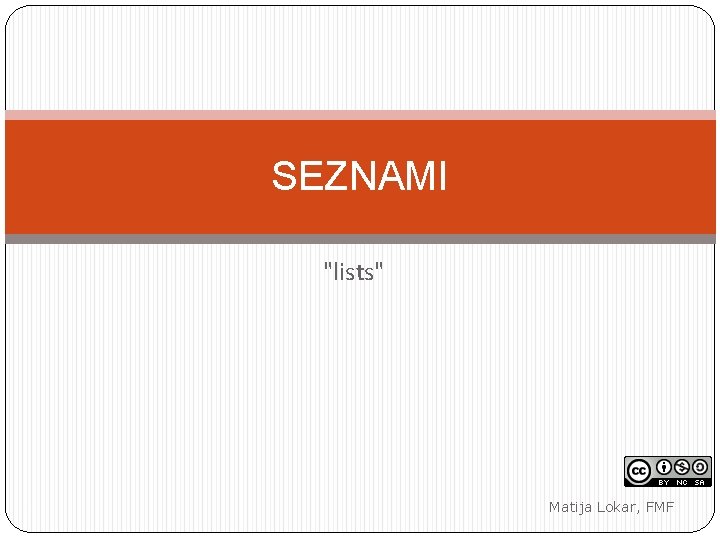 SEZNAMI "lists" 1 Matija Lokar, FMF 