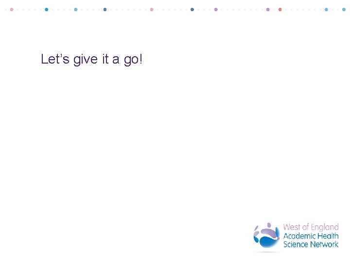 Let’s give it a go! 