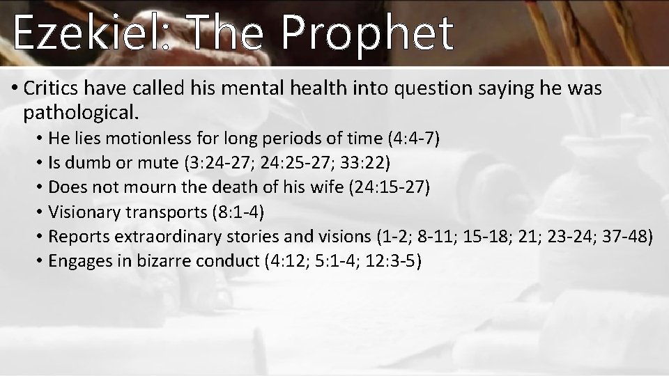 Ezekiel: The Prophet • Critics have called his mental health into question saying he Ezekiel: The Prophet • Critics have called his mental health into question saying he