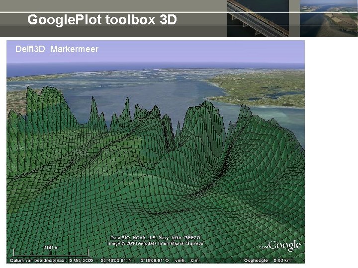 Google. Plot toolbox 3 D Delft 3 D Markermeer 