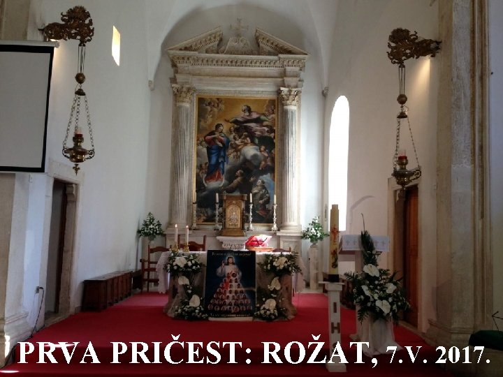 PRVA PRIČEST: ROŽAT, 7. V. 2017. 