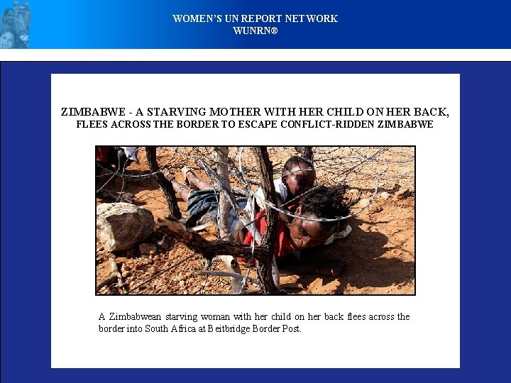 WOMEN’S UN REPORT NETWORK WUNRN® ZIMBABWE - A STARVING MOTHER WITH HER CHILD ON