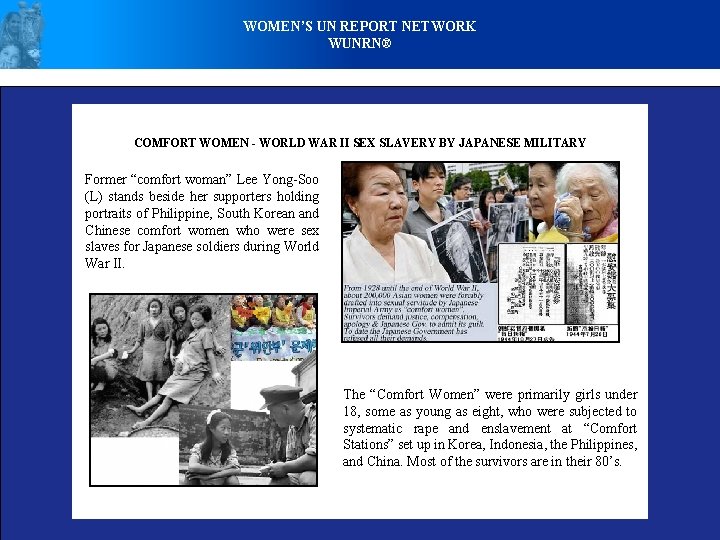 WOMEN’S UN REPORT NETWORK WUNRN® COMFORT WOMEN - WORLD WAR II SEX SLAVERY BY