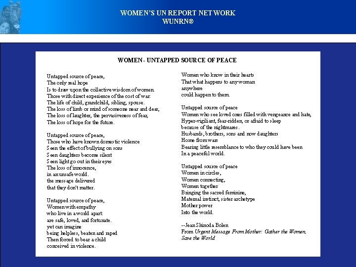 WOMEN’S UN REPORT NETWORK WUNRN® WOMEN - UNTAPPED SOURCE OF PEACE Untapped source of