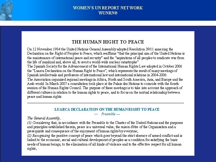 WOMEN’S UN REPORT NETWORK WUNRN® THE HUMAN RIGHT TO PEACE On 12 November 1984