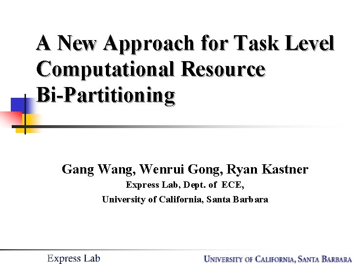 A New Approach for Task Level Computational Resource