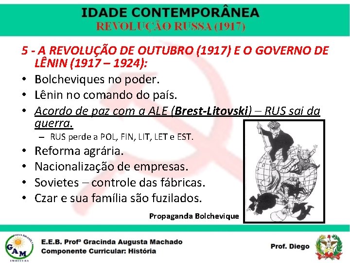 5 - A REVOLUÇÃO DE OUTUBRO (1917) E O GOVERNO DE LÊNIN (1917 –