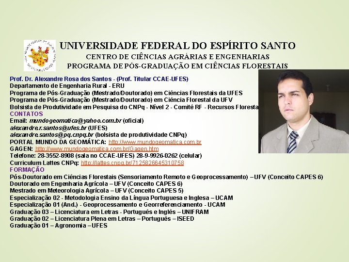 UNIVERSIDADE FEDERAL DO ESPÍRITO SANTO CENTRO DE CIÊNCIAS AGRÁRIAS E ENGENHARIAS PROGRAMA DE PÓS-GRADUAÇÃO
