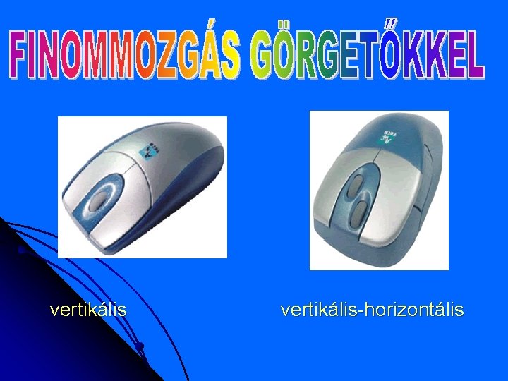 vertikális-horizontális 