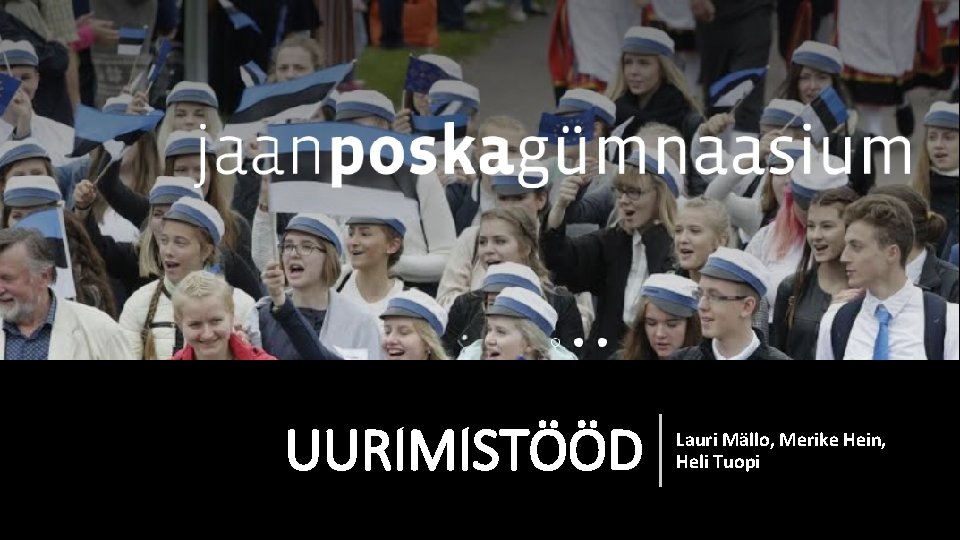 UURIMISTÖÖD Lauri Mällo, Merike Hein, Heli Tuopi 