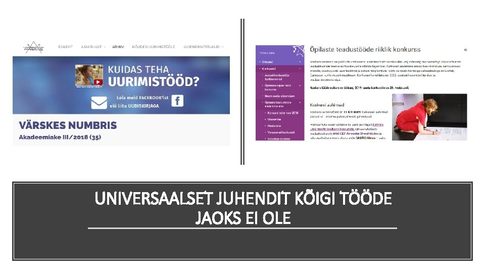 UNIVERSAALSET JUHENDIT KÕIGI TÖÖDE JAOKS EI OLE 