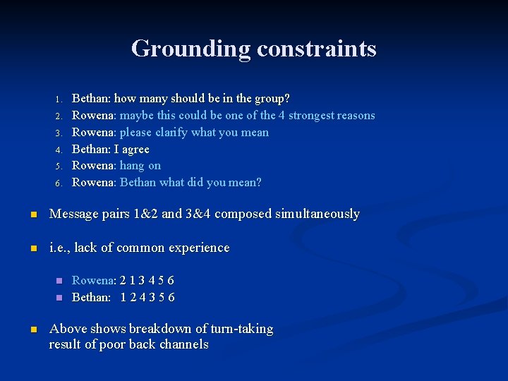 Grounding constraints 1. 2. 3. 4. 5. 6. Bethan: how many should be in