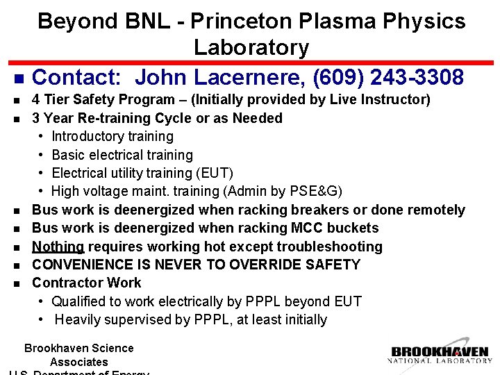 n n n n Beyond BNL - Princeton Plasma Physics Laboratory Contact: John Lacernere,