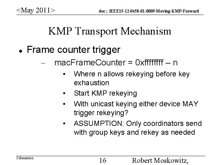 <May 2011> doc. : IEEE 15 -12 -0458 -01 -0009 -Moving-KMP-Forward KMP Transport Mechanism