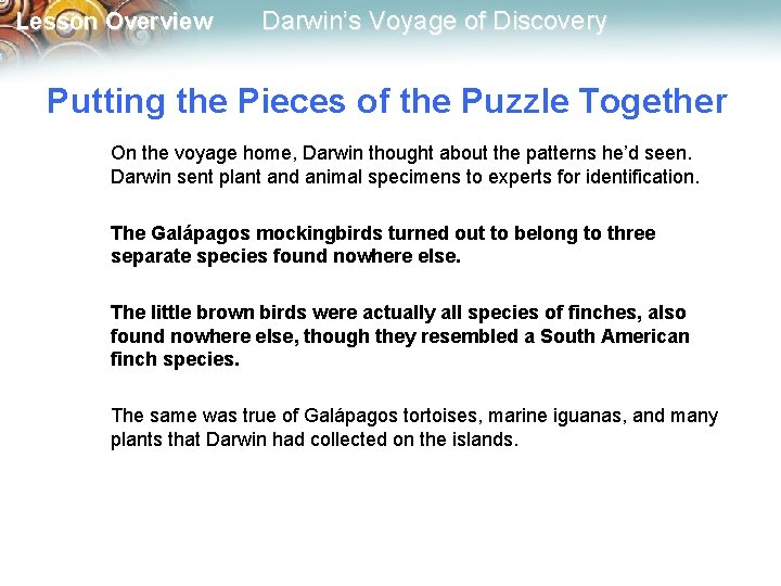 Lesson Overview Darwin’s Voyage of Discovery Putting the Pieces of the Puzzle Together On