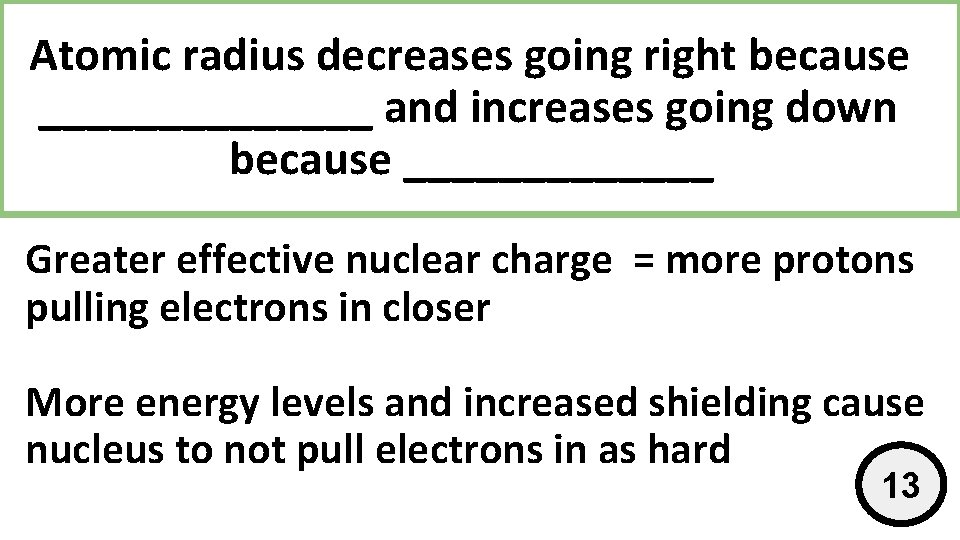 why does atomic radii decrease as you move from the... Grudge Ball Match 2 Electrons Periodic Table GRUDGE